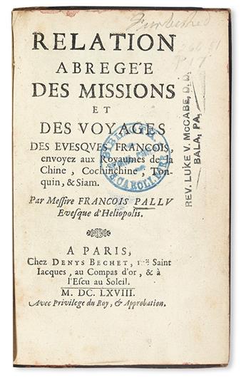 TRAVEL  PALLU, FRANÇOIS. Relation Abrégée des Missions . . . des Evesqves François, envoyez aus Royaumes de la Chine [etc.]. 1668